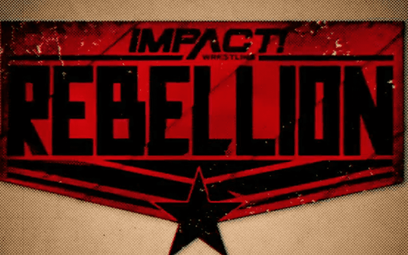 Impact Wrestling Announces Next PayPerView 'Rebellion'